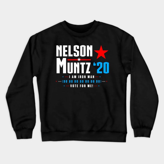 Vote Nelson Muntz 2020 Simpsons Election (White) Crewneck Sweatshirt by Fanboys Anonymous